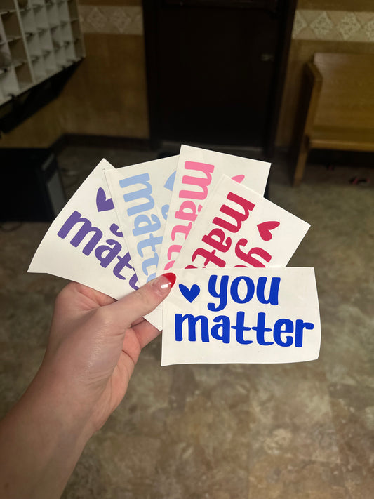 You Matter Decal