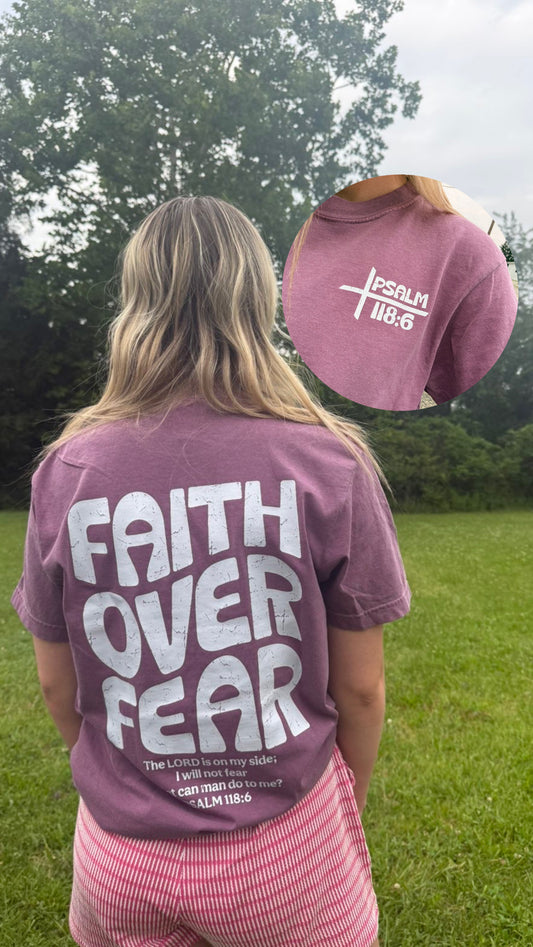 Faith Over Fear Tee