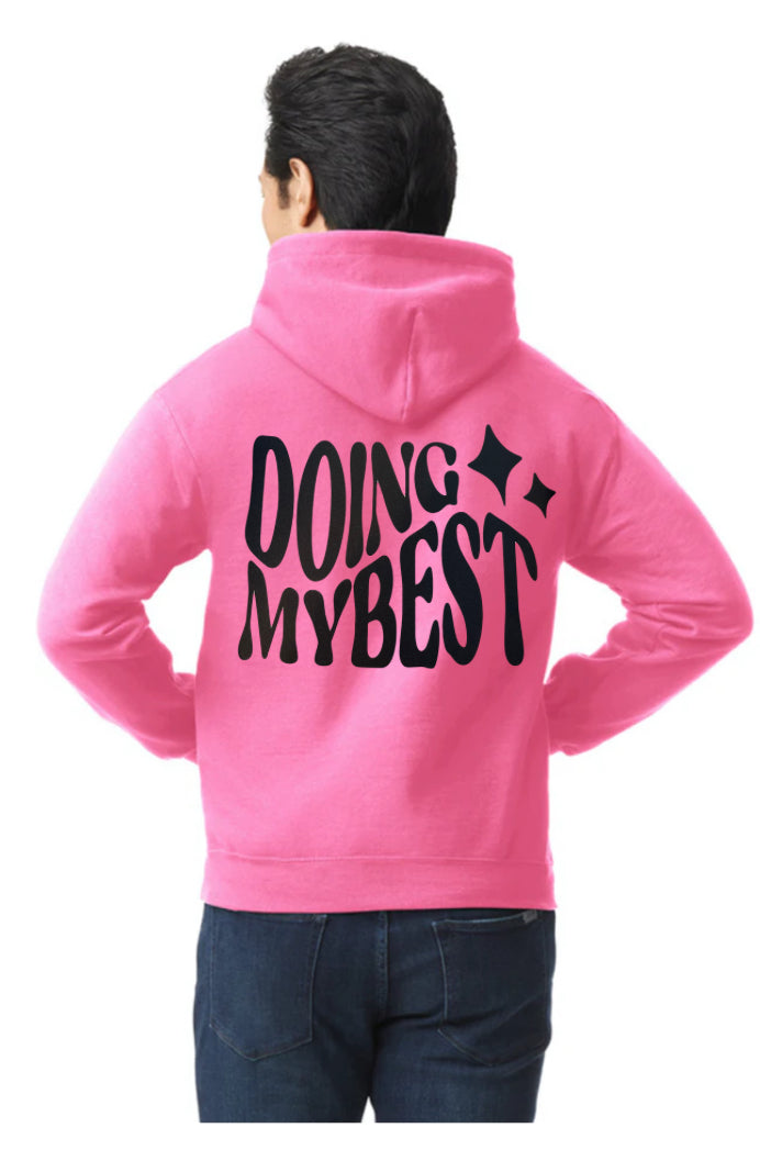 Doing My Best Hoodie