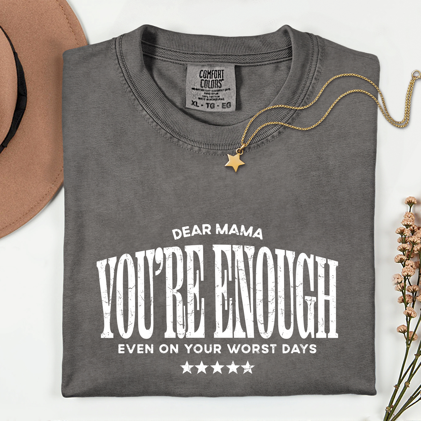 Your Enough Mama Tees