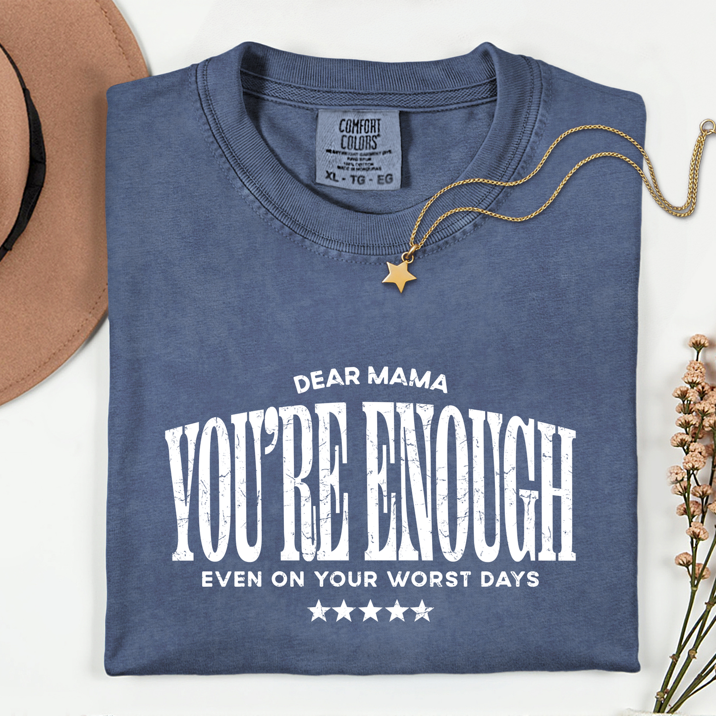 Your Enough Mama Tees