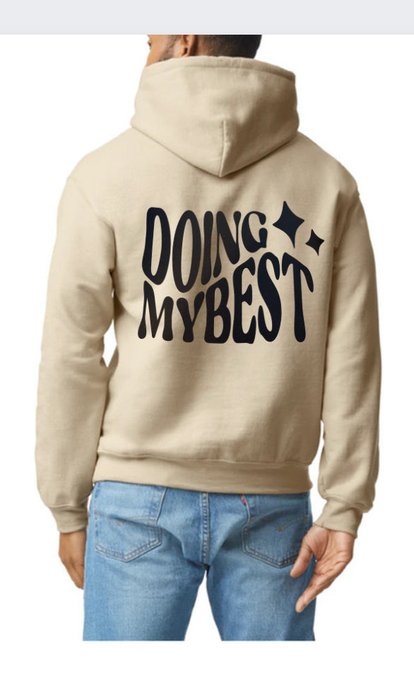 Doing My Best Hoodie