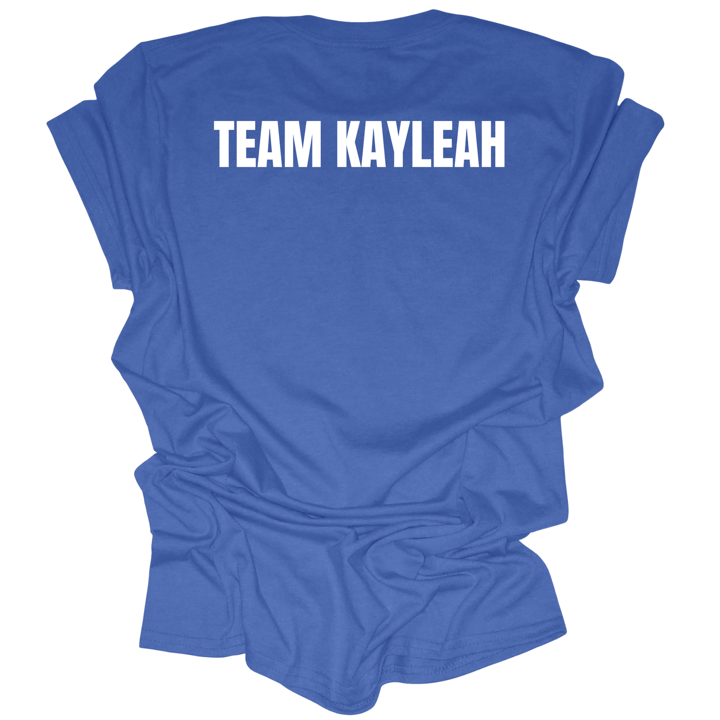 TEAM KAYLEAH TEES!