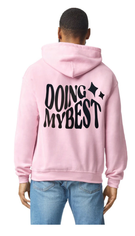 Doing My Best Hoodie