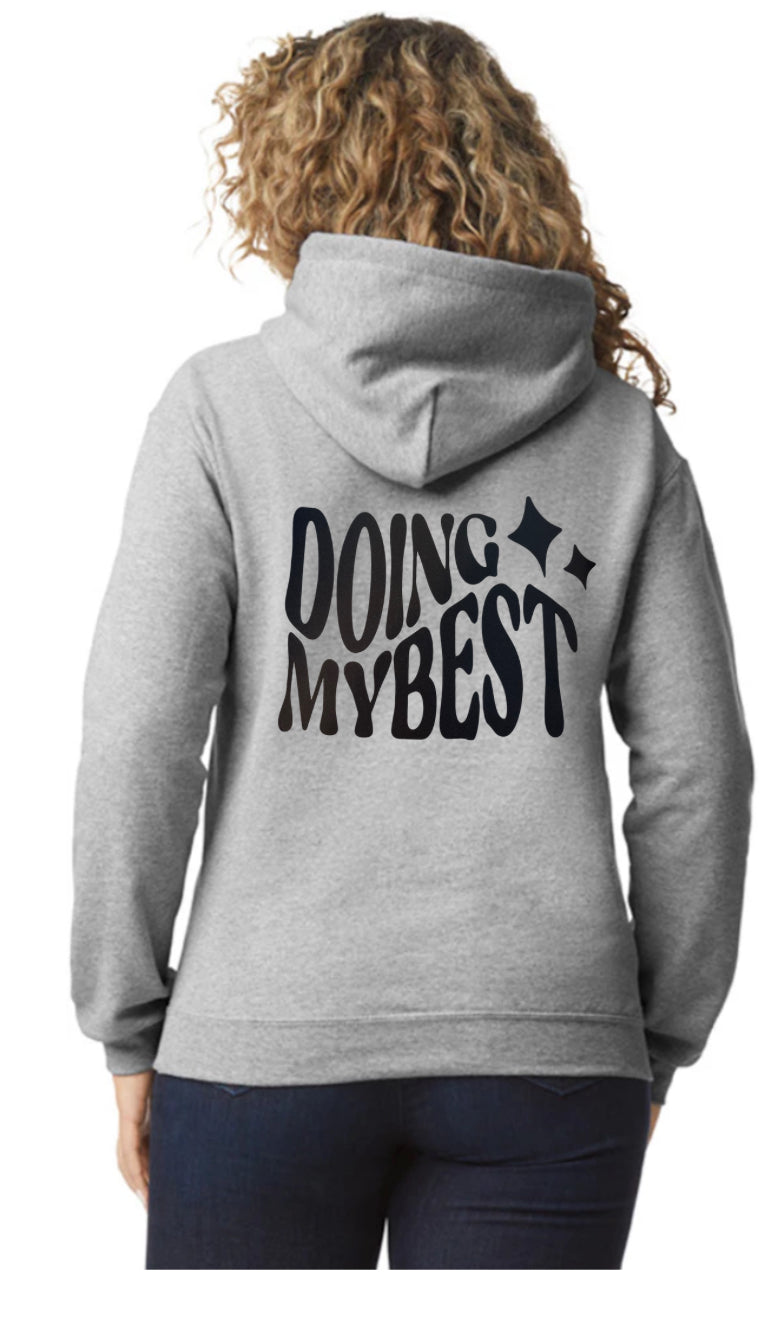 Doing My Best Hoodie