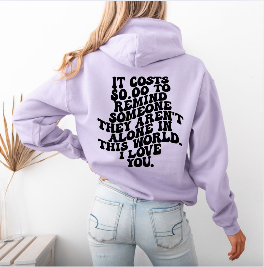 It costs $0.00 Hoodie