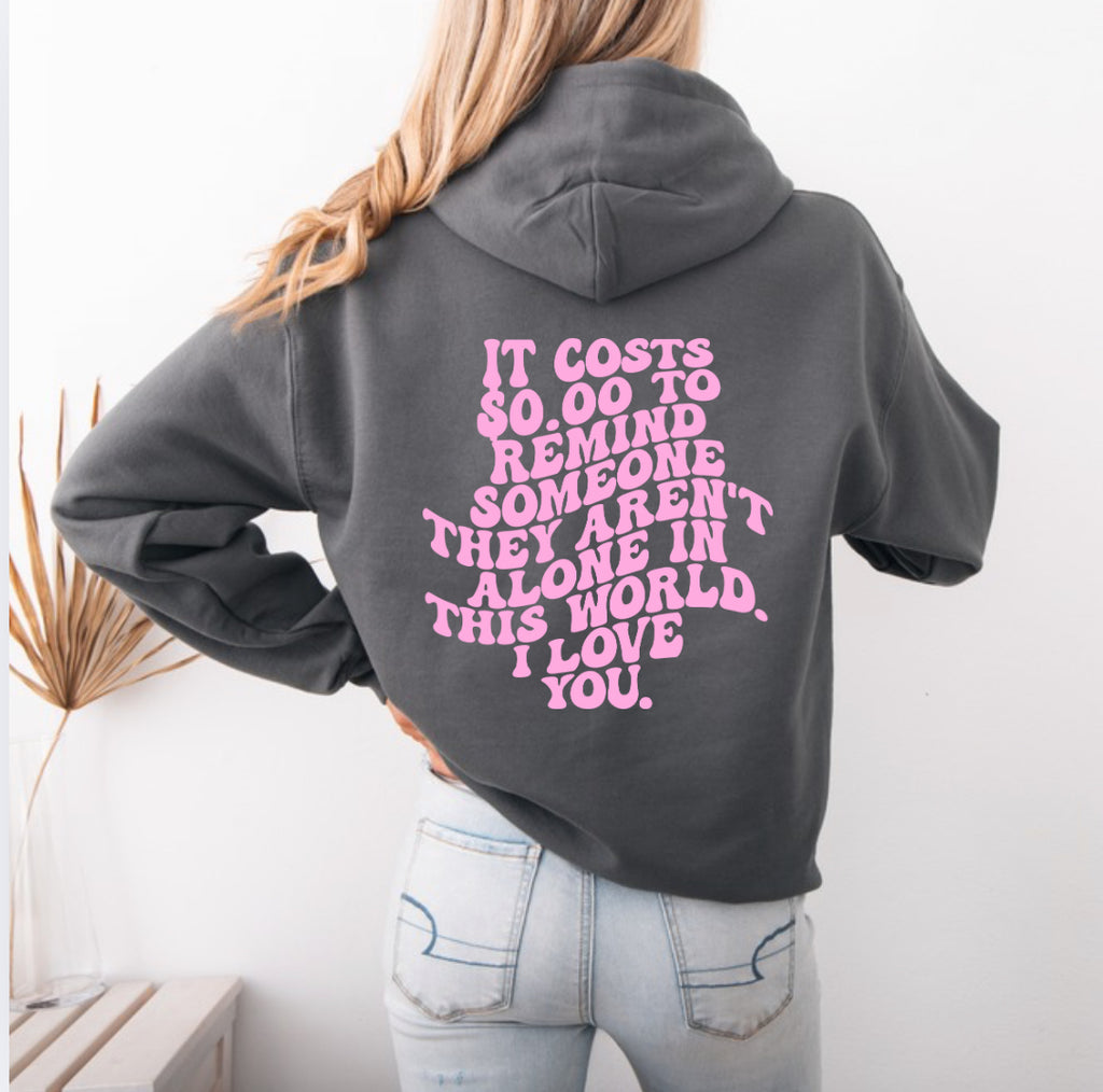 It costs $0.00 Hoodie