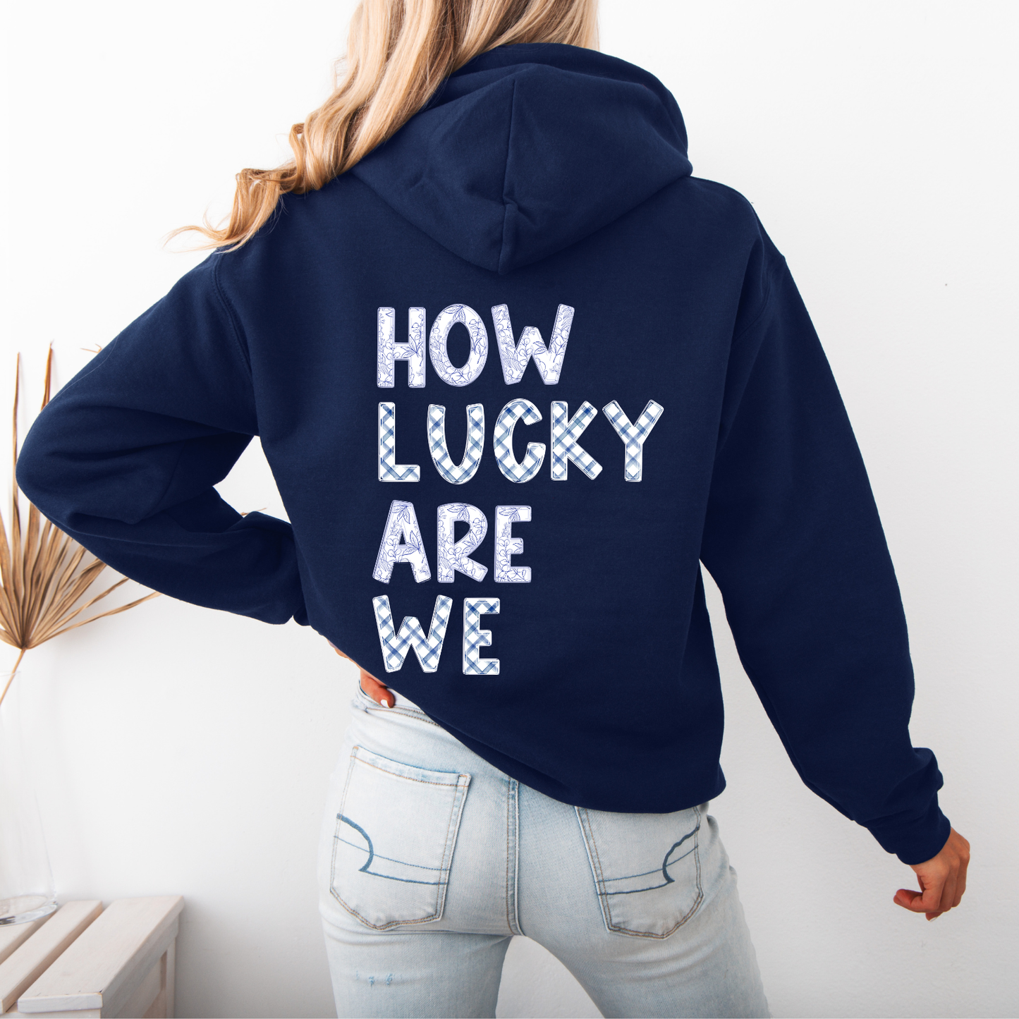 Gildan How Lucky Are We Hoodie