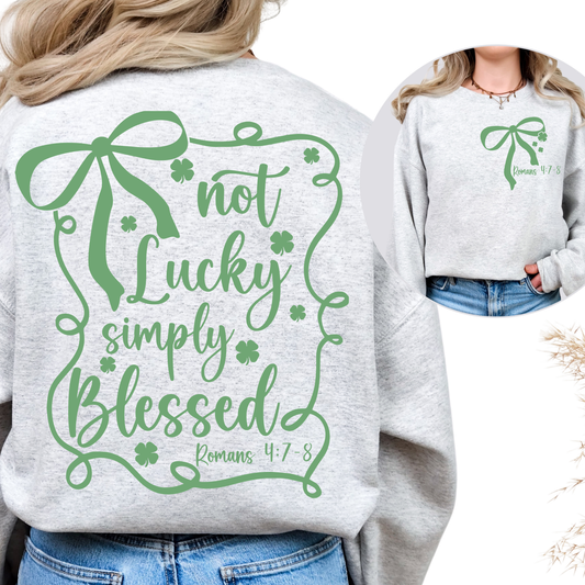 Not Lucky Simply Blessed Crews