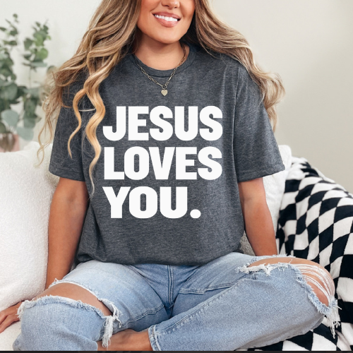 Jesus Loves You Tee